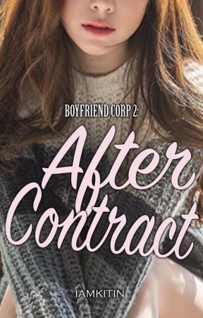 Boyfriend Corp. Book 2 : After Contract by iamKitin