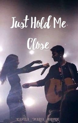 Just Hold Me Close | sm   cc cover