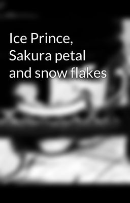 Ice Prince, Sakura petal and snow flakes cover