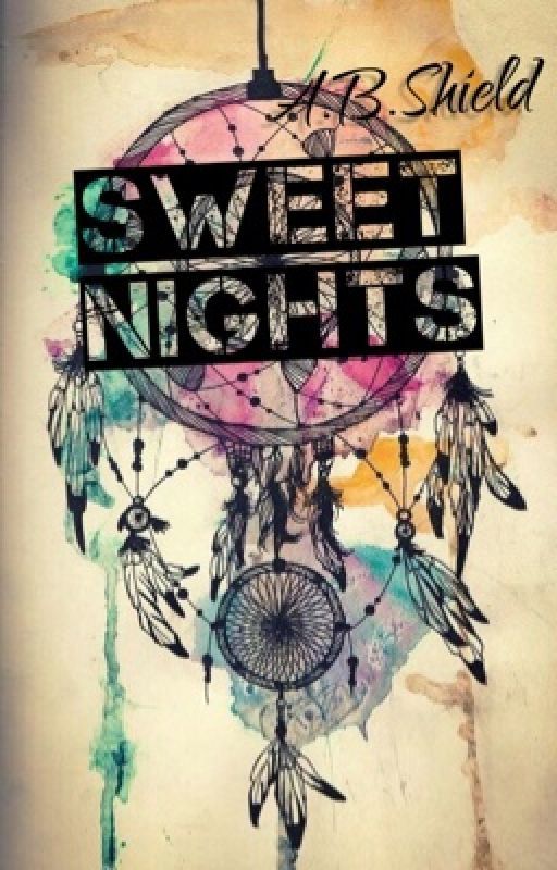 Sweet Nights by CrazyIndieLover