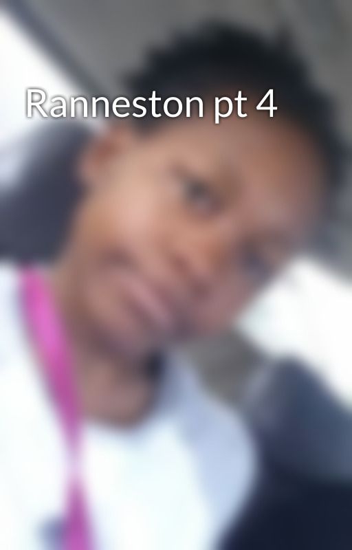 Ranneston pt 4 by emcee2003