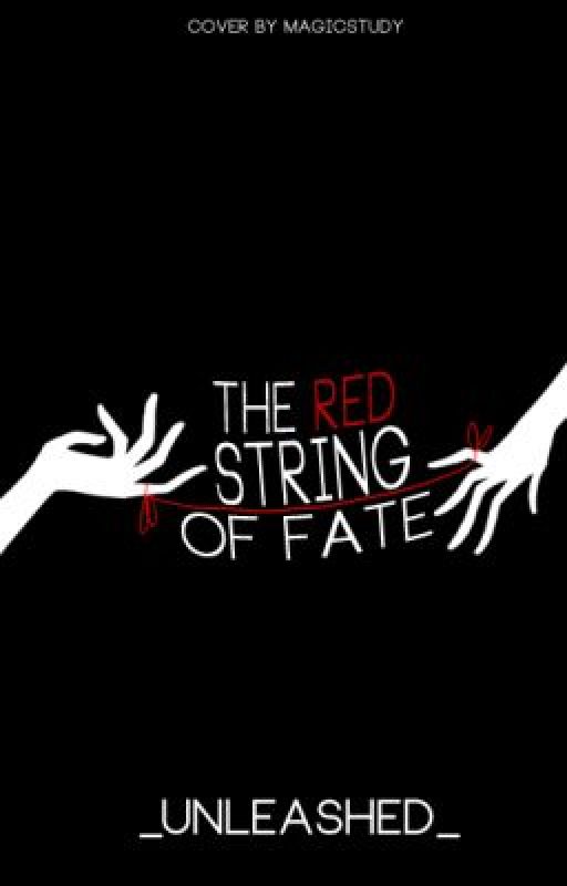 The Red String of Fate [ON HOLD: PLEASE SEE NOTE] by _unleashed_