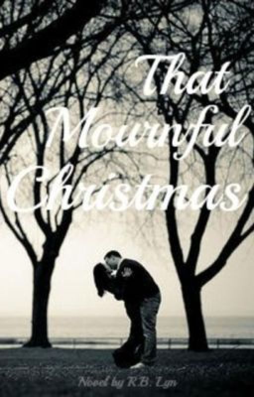 That Mournful Christmas by TamperedHeart