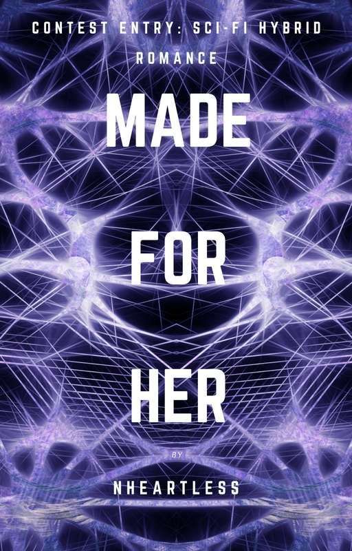 Made For Her (✔) by NHeartless