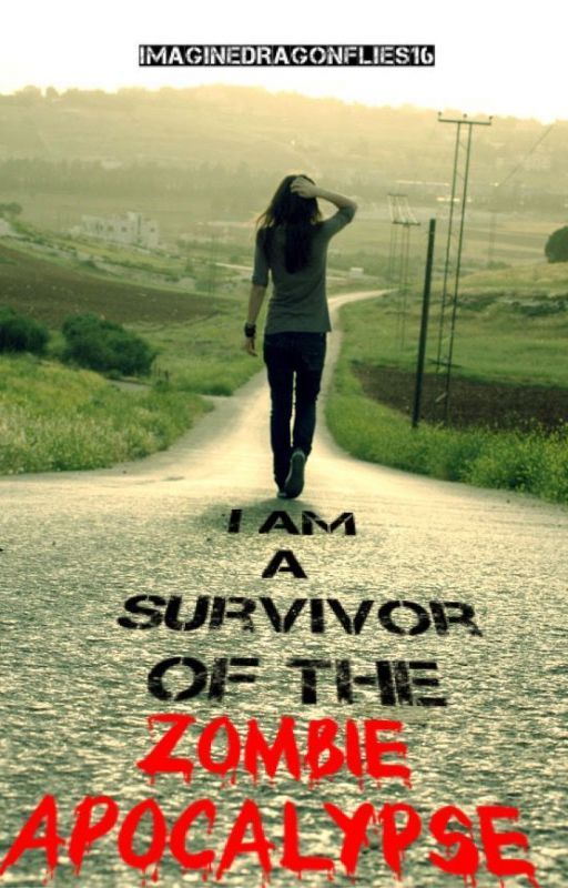 1 | I Am a Survivor of the Zombie Apocalypse | ✅ by ImagineDragonflies16