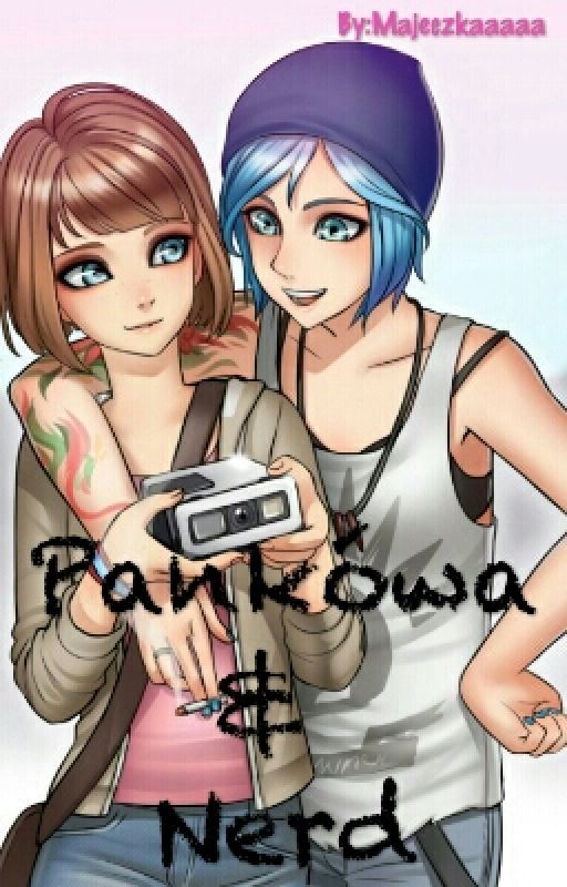 Punkówa i Nerd - LiS Chloe & Maxine by Majeczkaaaaa