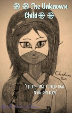 The unknown child (Naruto Fanfic) by IochiSorraUmei