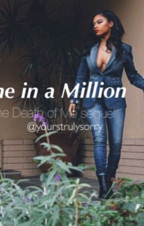 The Death of Me: One in a Million by yourstrulysorry