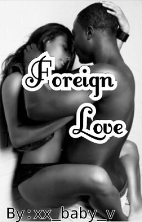 Foreign Love by xx_baby_v