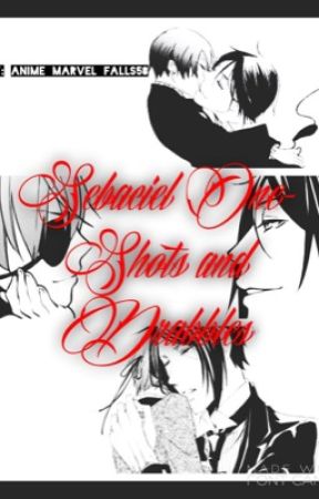 Sebaciel One-Shots and Drabbles (Open) by meow_williams