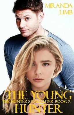 The Young Hunter: The Hunter's Daughter Book 2 (A Supernatural Fanfiction) cover