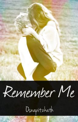 Remember Me (Niall Horan Fan Fiction) cover