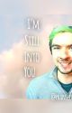 I'm still into you by phansepticpie