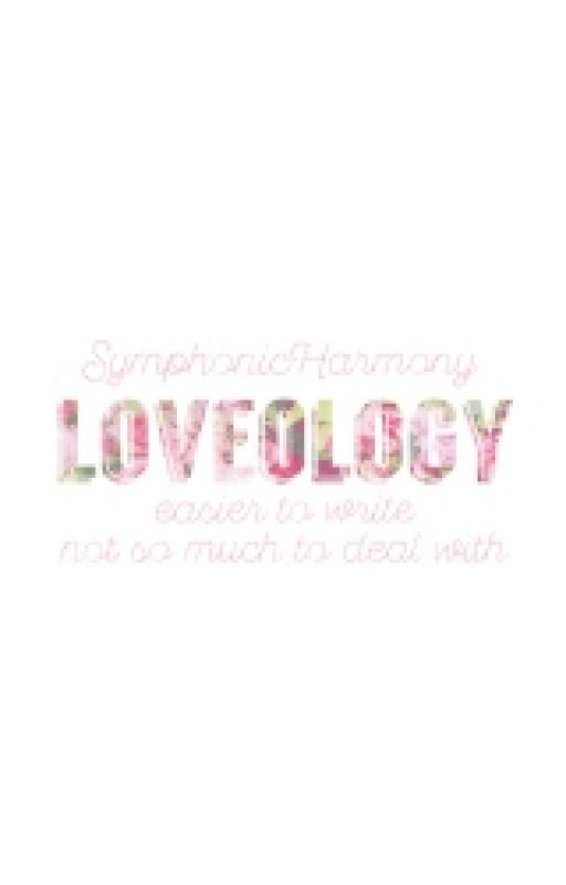 Loveology by SymphonicHarmony