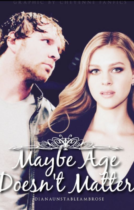 Maybe Age Doesn't Matter ♡ Dean Ambrose by dianaunstableambrose