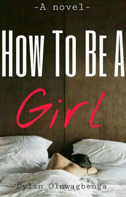 How to be a girl ✔️ cover