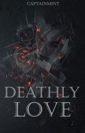 Deathly Love - Coming Soon by Captainmint