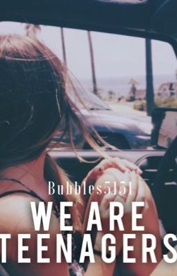 We Are Teenagers | ✓ cover