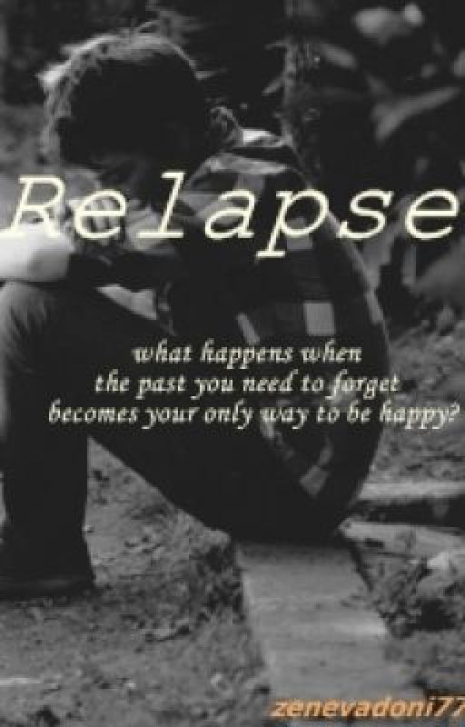 Relapse by zenevadoni77