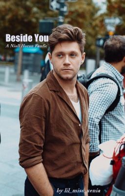 •Beside You• (A Niall Horan FanFic) cover