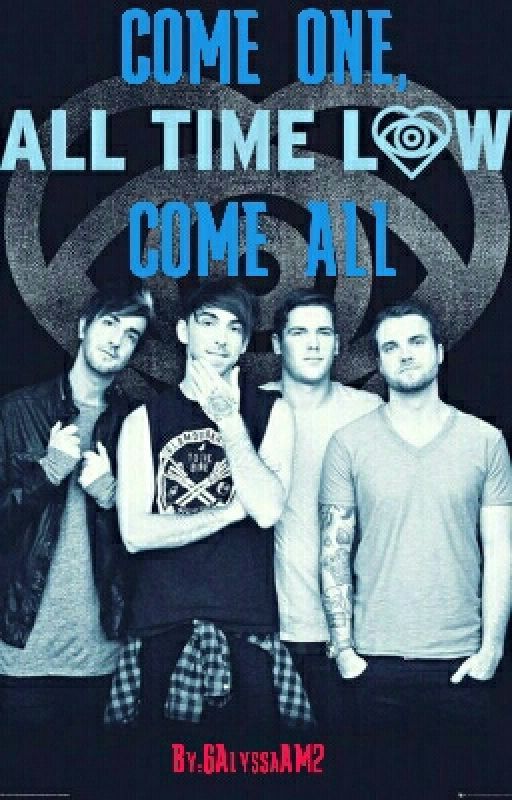 Come One, Come All (All Time Low) by 6AlyssaAM2