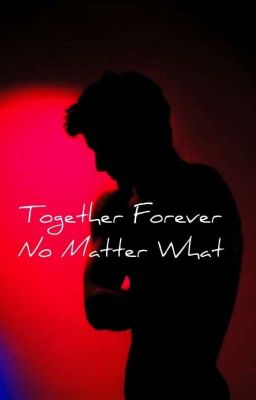 Together Forever No Matter What (Septiplier) cover