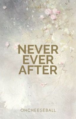 Never Ever After (Ekis Babies #1) cover