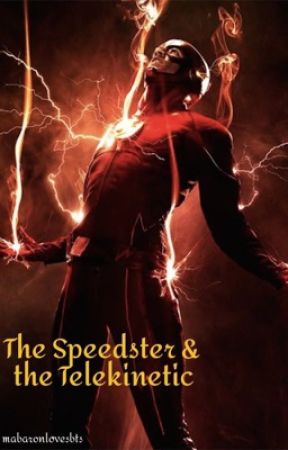 The Speedster and the Telekinetic by mabaronlovesbts