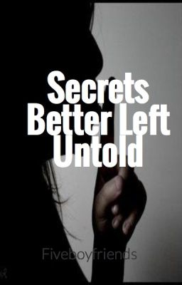 Secrets Better Left Untold (A Harry Styles Fanfiction) cover