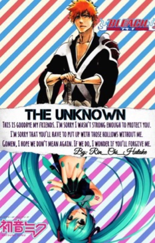 The Unknown [Bleach Fanfic] by Rin_Chi_Hatake