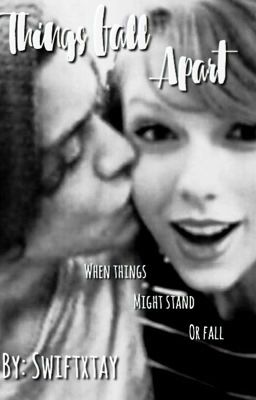 Things Fall Apart  {Haylor} cover