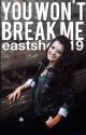 You Won't Break Me [b.m.h.] by Eastshore19