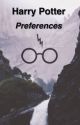 Harry Potter Preferences by mysteriousdaily