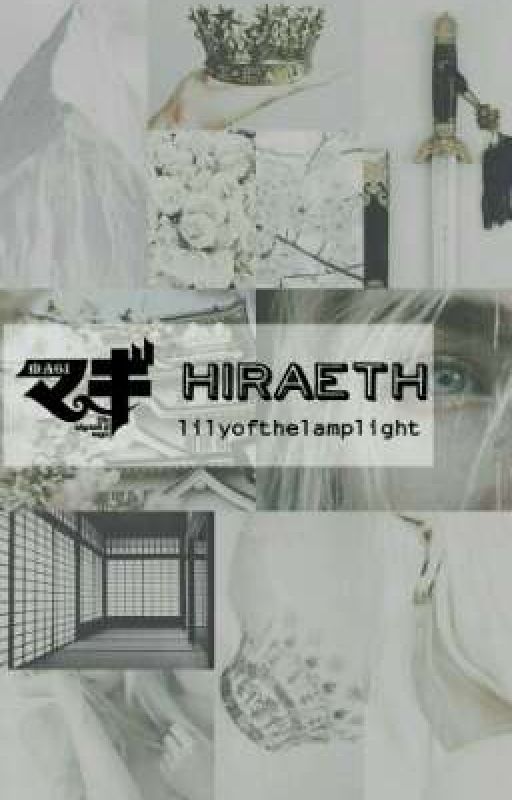 Magi: Hiraeth by lilyofthelamplight_