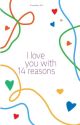 I love you with 14 reasons(book 1) •Larry Stylinson☑ by yasma1616