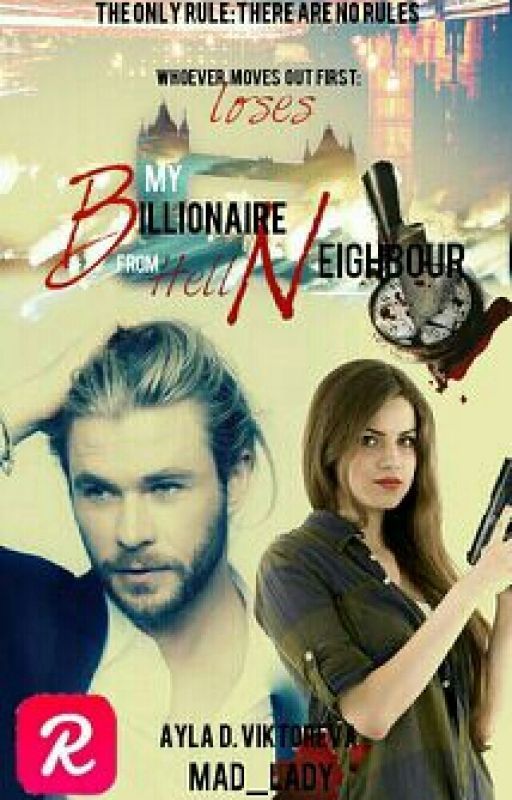 My Billionaire Neighbour from Hell by WhiteSwordsman01