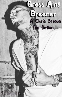  Grass Ain't Greener...A Chris Brown Story  cover