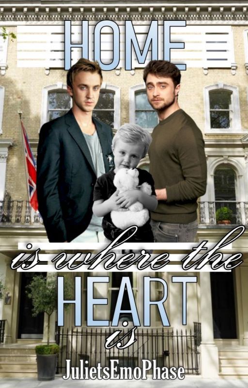 Home Is Where The Heart Is (A Drarry FanFiction) by JulietsEmoPhase