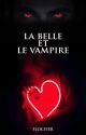 La Belle et le Vampire {Terminée/Corrigée} by Flocifer