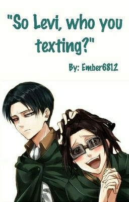 "So Levi, who you texting?" cover