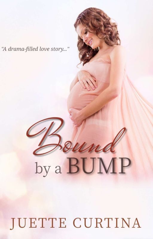 Bound By A Bump (COMPLETED) by Juette_Curtina