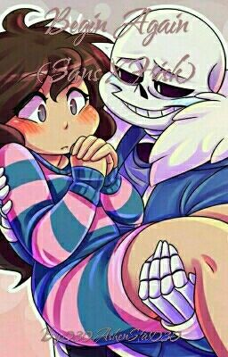 Begin Again (Sans X Older!Frisk) cover