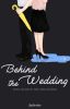 [End] Behind The Wedding