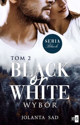 Pick The Side:Black Or...(Seria Black cz.2) &lt;Zostanie wydana&gt; cover