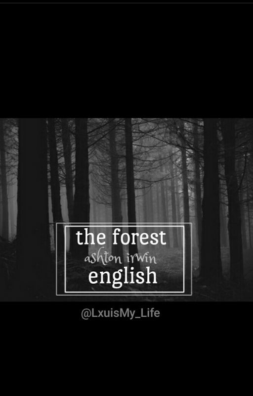 The Forest//A.F.I.//English by GHOST_sola