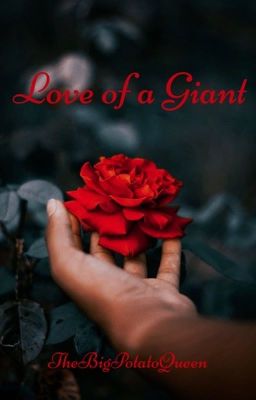 Love of a Giant ✔️ cover