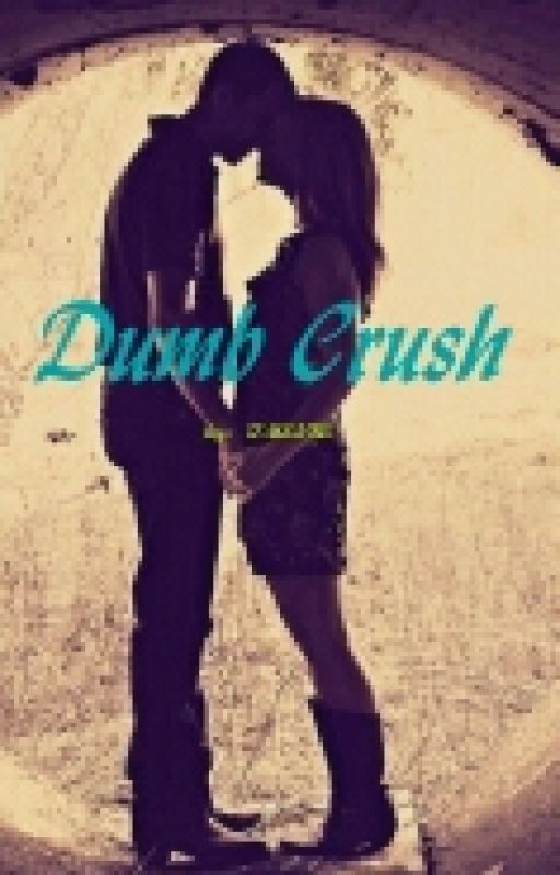 Dumb Crush by TMSSBS