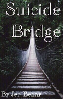 Suicide Bridge ✔ cover