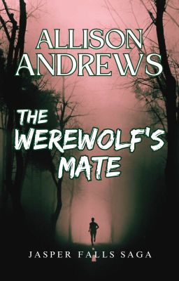 The Werewolf's Mate (Book 1) (REWRITING) cover