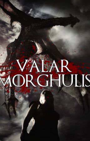 Valar Morghulis - Game Of Thrones inspired Poem by ladylillithnoir